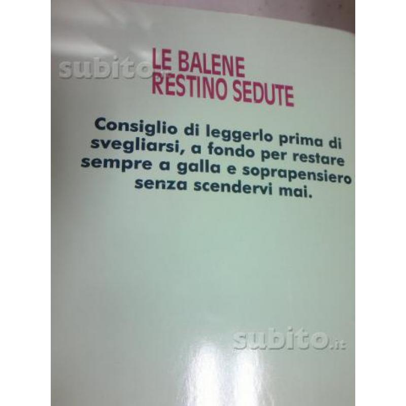 Libri - LE BALENE RESTINO SEDUTE - Bergonzoni